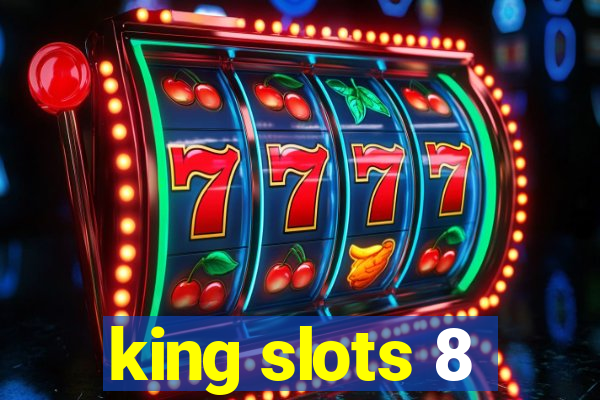 king slots 8